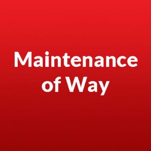 Maintenance of Way